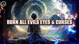 Return To The Sender - All Black Magic & Hexes Send On You | Burn All Evils Eyes & Curses | 432 Hz