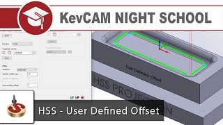 KevCAM Night School - HSS Projection Offset