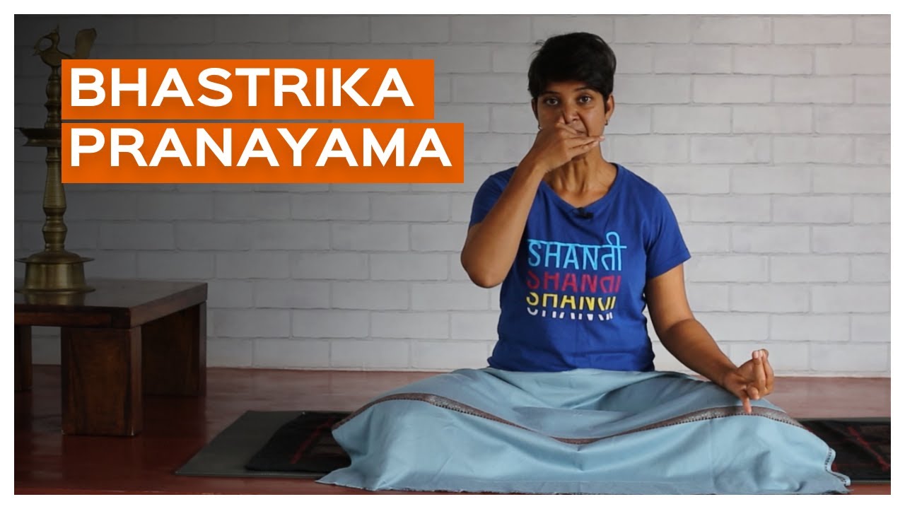 Pranayama #2 | Bhastrika Pranayama | How To Do Bhastrika Pranayama ...