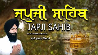 Japji Sahib | Jap Ji Sahib | ਜਪੁਜੀ ਸਾਹਿਬ | ਜਪੁ ਜੀ ਸਾਹਿਬ | Nitnem | Bhai Gurbaj Singh Ji #japjisahib