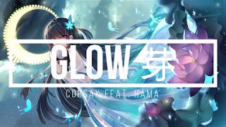 glow 芽 - CORSAK ft. HAMA (pinyin lyrics)