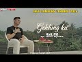 LAGU LAMPUNG TERBARU 2024 - GEKHING KU - Abil NR - Cipt - Arr Musik : Jhontra Sepunduh -