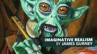 Imaginative Realism • A James Gurney Art Book Click Look