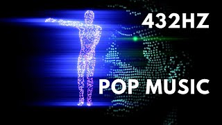 432Hz POP Music - Dance Music