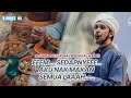 NASEHAT UNTUK YANG SUKA BANYAK MAKAN SAAT BERBUKA PUASA | HABIB ALI ZAENAL ABIDIN AL HAMID