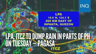 LPA, ITCZ to dump rain in parts of PH on Tuesday — Pagasa