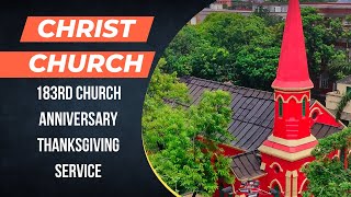 Christ Church Kolkata 183rd Anniversary Thanksgiving Service || 25th September 2022