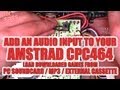 Load Amstrad CPC464 games from PC to real Amstrad: Add a cassette socket input to an Amstrad CPC464