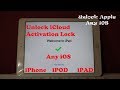 Apple Any iOS Unlock iPad/iPhone iCloud Activation Lock WithOut Passcode/Tool/iTunes/JailBreak