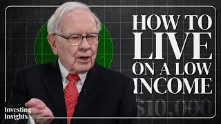 Warren Buffett: How To Live On A Extremely Low Income (7 Frugal Living Tips)