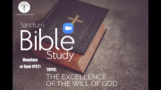 Sanctum Bible Class: The Excellence of the Will of God