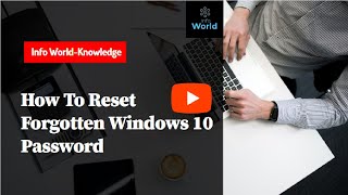 Reset your forgotten Windows10 Password