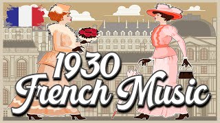 1930s French Music | Old Dusty Fascinated Music | Pays Des Lumières Cafè Playlist