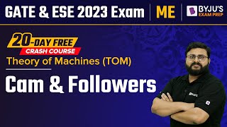 Cam and Followers | Theory of Machines (TOM) in Hindi | GATE & ESE (IES) Mechanical (ME) 2023 Exam