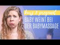 BABYMASSAGE: Was, wenn mein Baby bei der Babymassage weint? | kurz & pregnant #82