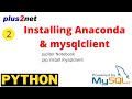 Download & install Anaconda with Python by using mysqlclient to connect to MySQL database server