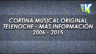Cortina Musical - "Telenoche - Más Información (ex Títulos)" - 2006 / 2015 (Original)