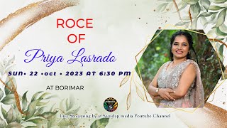 Roce of Priya Lasrado|  livestreaming || 22-10-2023 || Live From Balya, Borimar.