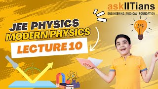 JEE Questions l Lecture-10 | Modern Physics | Physics | Grade- 12 | JEE | NEET