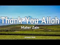 Maher Zain - Thank You Allah (Vocals Only) Lyrics
