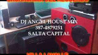 CACHACAMIX DEL RECUERDO - DJ angel House Mix