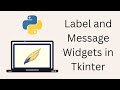 Tkinter Tutorial For Beginners - Label and Message Widgets in Tkinter