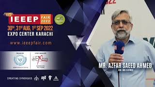 Mr. Azfar Saeed Ahmed - CEO IMS Electric,  interview at Soft Launch Ceremony of IEEEP Fair 2022.