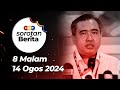 Sorotan Berita: 8 malam, 14 Ogos 2024