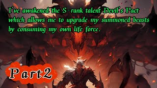 S-rank talent Devil's Pactby consuming your own life forceyou can upgrade the summoned beasts(Part2)