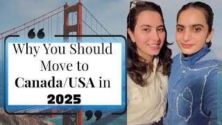 Reasons: Why you should come to Canada/USA in 2025? Is it still Worth it?🤯😳 Real benefits Explained😉