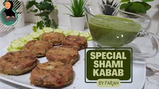 SPECIAL SHAMI KABAB | BY FARAH |