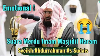 Emotional 😭 | Imam Masjidil Haram menangis Syekh Sudais