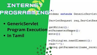 Servlet Execution|Generic Servlet|Internet Programming|Anna University Syllabus|Servlet
