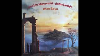 Justin Hayward & John Lodge - Blue Jays (1975) Part 2 (Full Album)