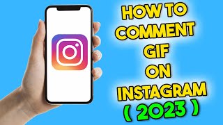 How to Comment GIF on Instagram (2023)