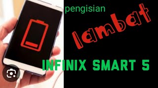 pengisian lambat infinix smart 5