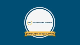 JavaScript in 60 seconds