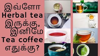 10 Herbal tea for health/ Best alternative for tea coffee/ Tamil