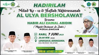 🔴(LIVE) AL-ULYA BERSHOLAWAT BERSAMA HABIB ALI ZAINAL ABIDIN & MAJELIS SHOLAWAT AZZAHIR (PART-2)