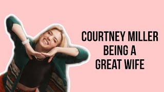 Courtney Miller being a great wife for 8 mins gay