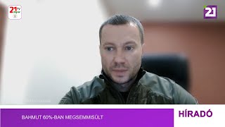 Tv21 Ungvár - Bahmut 60%-ban megsemmisült