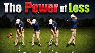 DO LESS. PLAY BETTER - The Key to Making Golf Easier