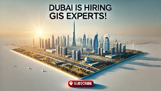 How GIS is Shaping Dubai: A Hot Career Path in the Heart of Innovation