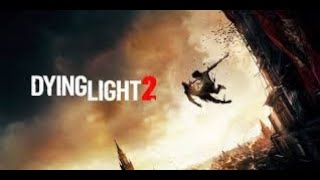 Dying Light 2  20 bölüm filan