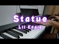 Statue - Lil Eddie | Piano Cover