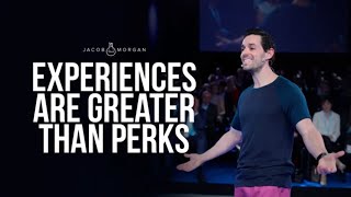 Why Experiences Are Greater Than Perks - Jacob Morgan