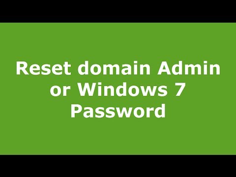 Reset domain Admin or Windows 7 Reset domain Admin or Windows 7