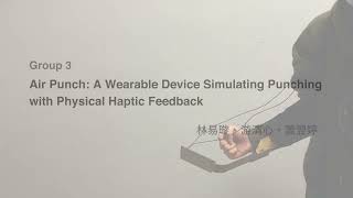 Air Punch : a Wearable Device Simulating Punching with Physical  Haptic Feedback