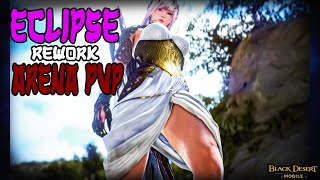 Black Desert Mobile - THIS CLASS WILL BREAK ARENA | Eclipse Rework