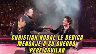 CHRISTIAN NODAL SORPRENDE A SU SUEGRO PEPE AGUILAR CON ESTE MENSAJE